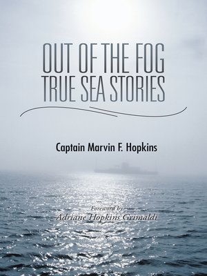 cover image of Out of the Fog--True Sea Stories
